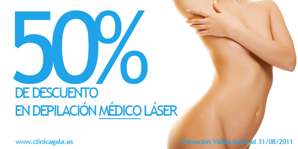 Oferta Depilación Médica Láser Agosto 2011